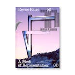 REVUE FAIRE – TO LOOK AT THINGS #52: A MODE OF REPRESENTATION: 3D. AUTHOR: MANON BRUET + ILLUSTRATIONS BY HARRIET DAVEY
